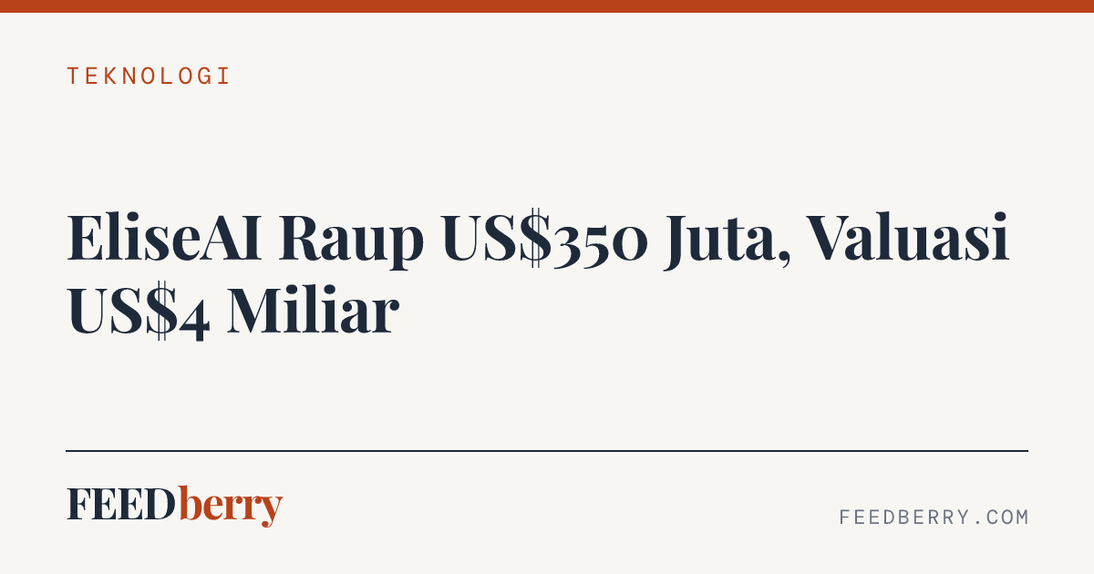EliseAI Raup US$350 Juta, Valuasi US$4 Miliar