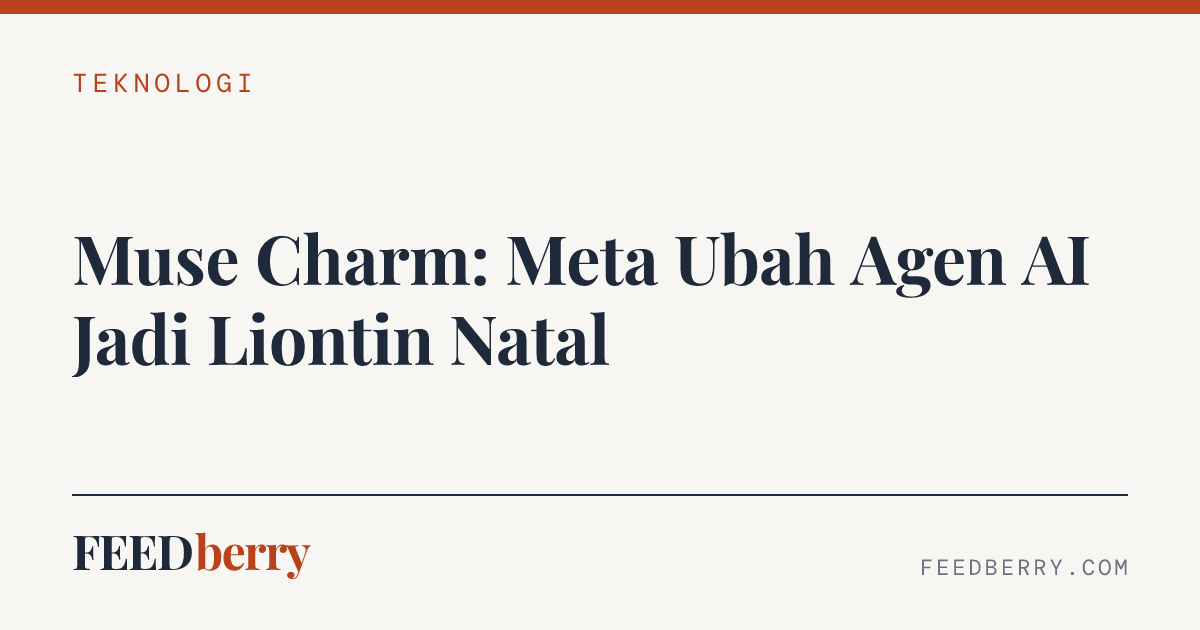 Muse Charm: Meta Ubah Agen AI Jadi Liontin Natal
