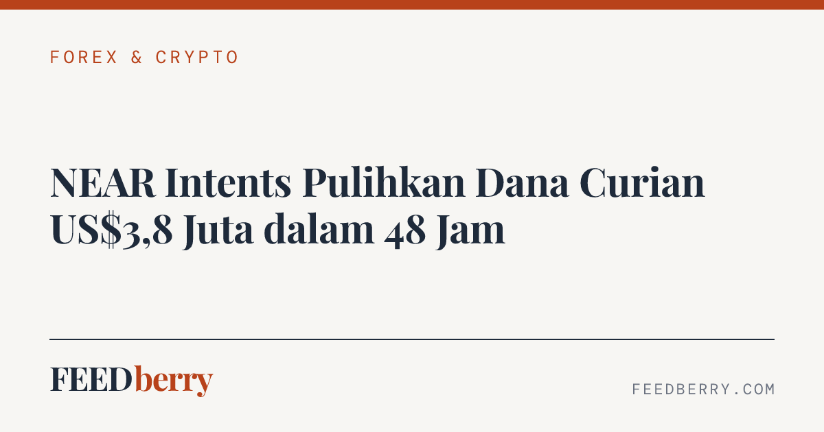 NEAR Intents Pulihkan Dana Curian US$3,8 Juta dalam 48 Jam