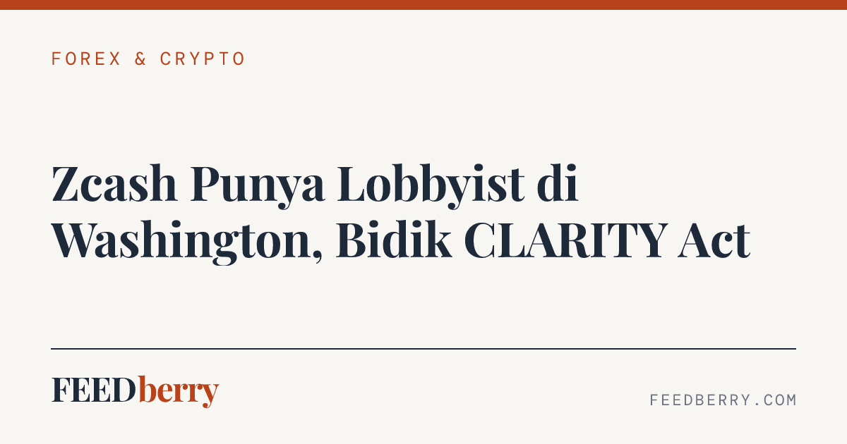 Zcash Punya Lobbyist di Washington, Bidik CLARITY Act